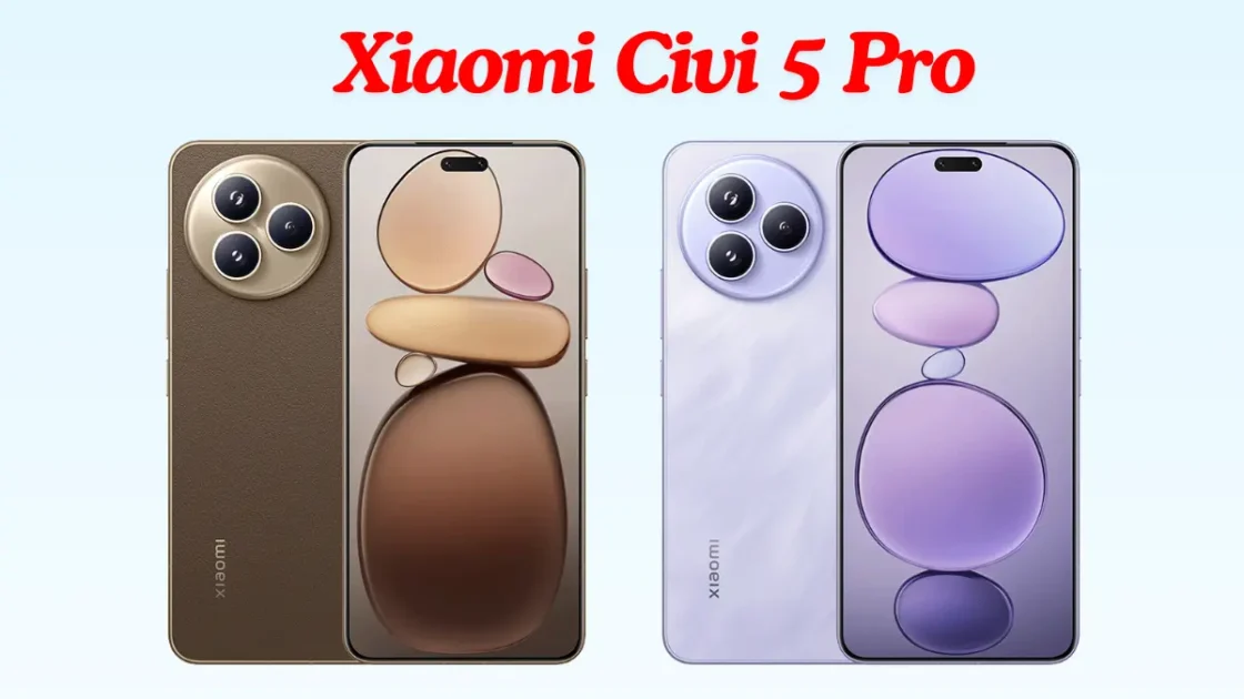 Xiaomi Civi 5 Pro: अल्ट्रा-स्लिम डिज़ाइन, दमदार प्रोसेसर, 50MP ट्रिपल कैमरा और 6000mAh बैटरी वाला पावरफुल स्मार्टफोन 1 Xiaomi Civi 5 Pro