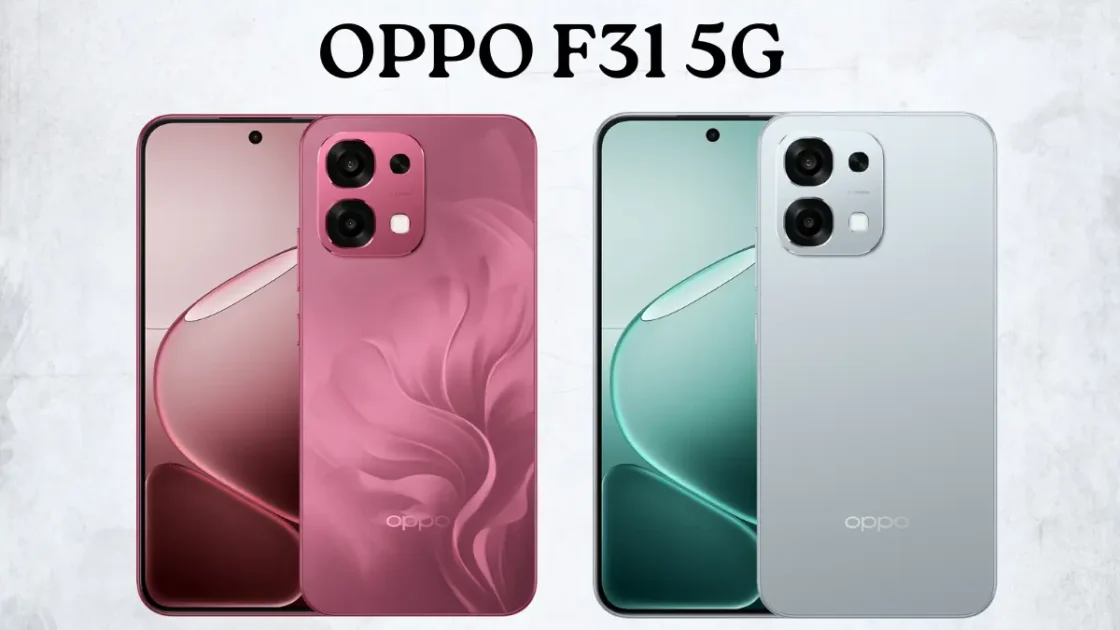 OPPO F31 5G लॉन्च: 50MP कैमरा, 7000mAh battery, 80W Fast Charging, Price ₹22,999 1 OPPO F31 5G