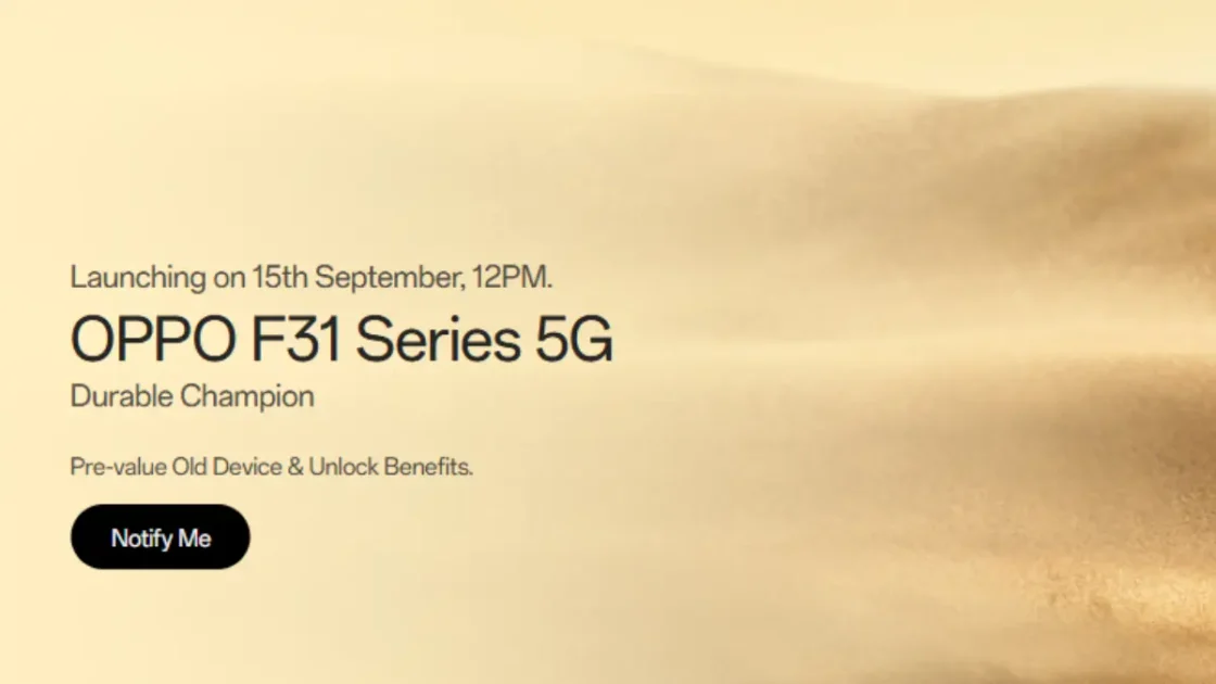 Oppo F31 Series 5G: Durable Champion, 7000mAh Battery और Stylish Look के साथ 15 सितंबर को होगा लॉन्च 1 Oppo F31 Series 5G Launch
