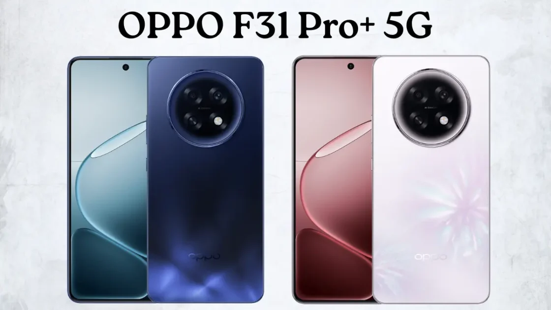 OPPO F31 Pro+ 5G: 7000mAh Battery, 32MP Selfie कैमरा 80W Fast Charging वाला धांसू फोन 1 OPPO F31 Pro+ 5G